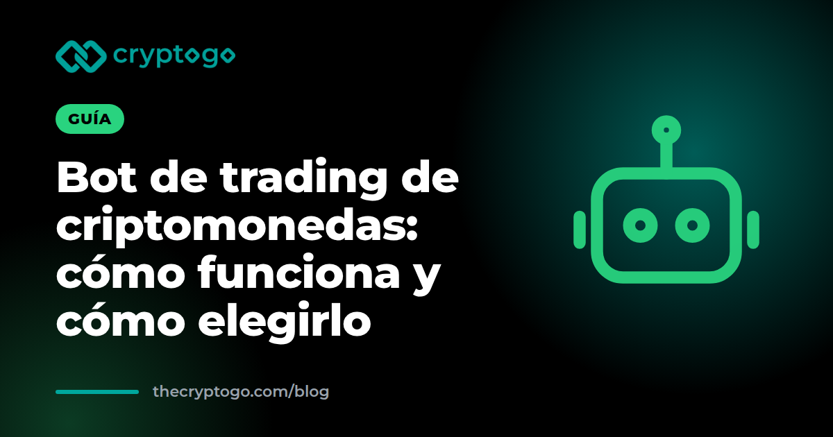 Bot de trading de criptomonedas: qué es, cómo funciona y cómo elegir