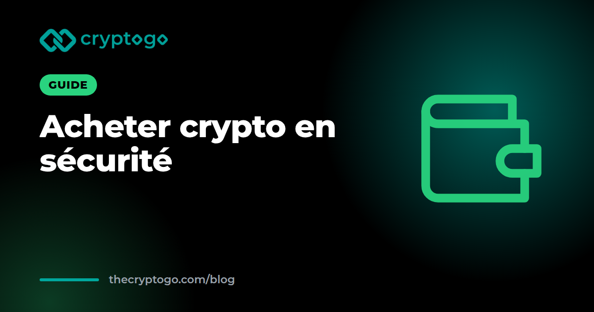 Acheter crypto en sécurité : le guide pas à pas pour débuter