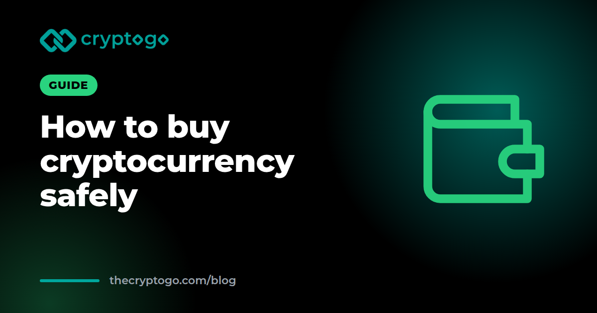 How to Buy Cryptocurrency Safely: A Step-by-Step Guide