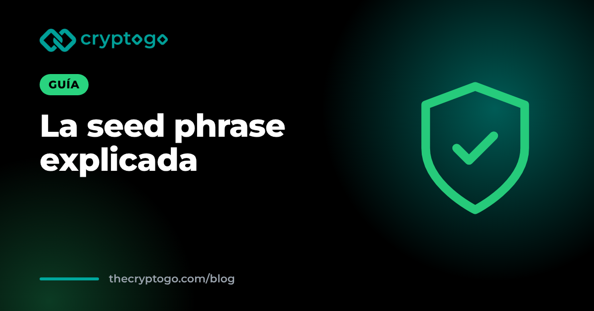 Seed phrase: qué es y cómo guardarla de forma segura