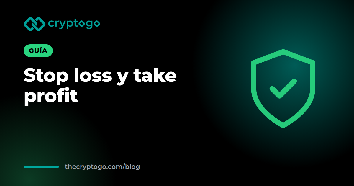 Stop loss: qué es y cómo colocarlo junto con un take profit