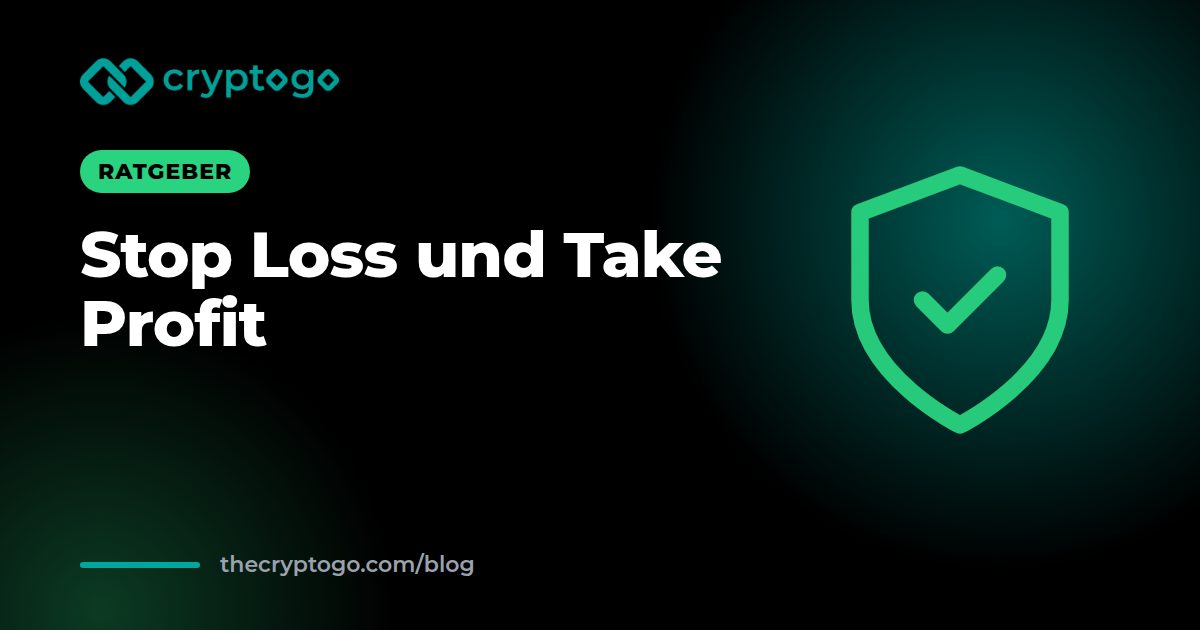 Stop Loss richtig setzen: so nutzen Sie ihn mit Take Profit